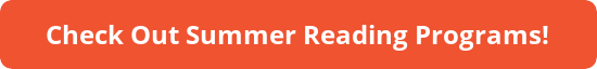 Check out Summer Reading Programs